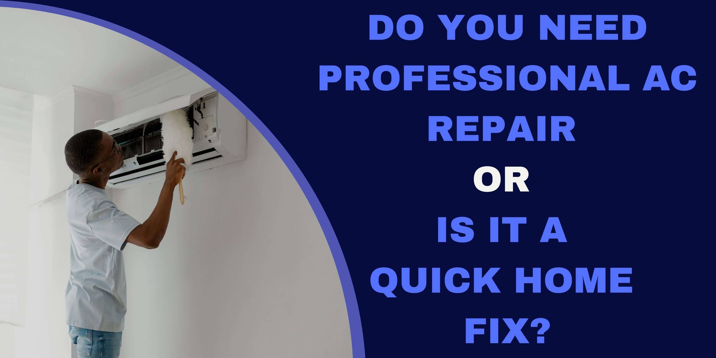 Do You Need Professional AC Repair Or Is It A Quick Fix DIY Live