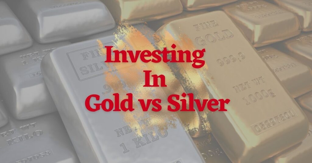 Silver Vs. Gold: Which Should You Invest In?